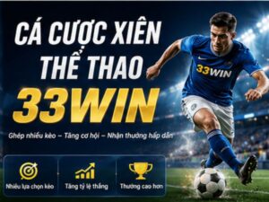 Cá Cược Xiên Thể Thao 33Win