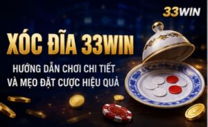 xóc đĩa 33win
